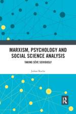 Marxism, Psychology and Social Science Analysis af Julian (The University of Western Australia Roche
