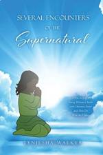 Several Encounters of the Supernatural af Tyniesha Walker