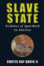 Slave State af Curtis Ray Davis