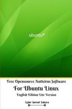 Free Opensource Antivirus Software For Ubuntu Linux English Edition Lite Version af Cyber Jannah Sakura