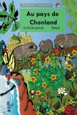 Au pays de Chonland, Un ete de canicule af Mirabelle C Vomscheid