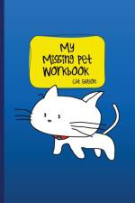 My Missing Pet Workbook - Cat Edition af Wildrose Media