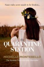 The Quarantine Station af Michelle Montebello