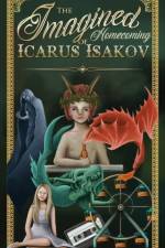Imagined Homecoming of Icarus Isakov
