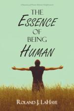 Essence of Being Human af Roland J LaHaye