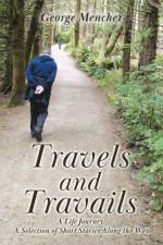 Travels and Travails af George Mencher