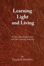 Learning Light Living af Donald B Hamilton