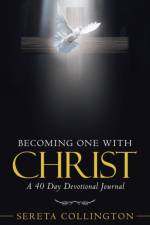 Becoming One with Christ af Sereta Collington