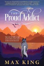 The Proud Addict af Max King