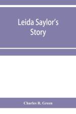 Leida Saylor's story; The old Sauk Indian, Quenemo; Henry Hudson Wiggans' narrative af Charles R Green