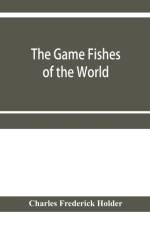game fishes of the world af Charles Frederick Holder