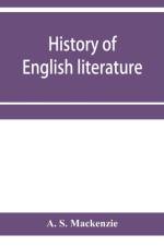 History of English literature af A S MacKenzie