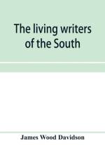 living writers of the South af James Wood Davidson
