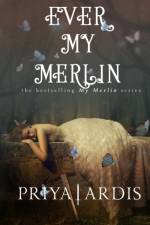 Ever My Merlin af Priya Ardis