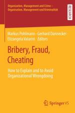Bribery, Fraud, Cheating