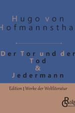 Der Tor und der Tod & Jedermann