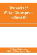 works of William Shakespeare (Volume III) af William Shakespeare