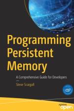 Programming Persistent Memory af Steve Scargall