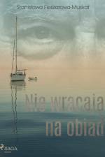 Nie wracają na obiad