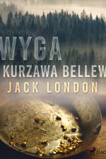 Wyga. Kurzawa Bellew af Jack London