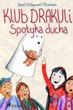 Klub Drakuli spotyka ducha af Sissel Dalsgaard Thomsen
