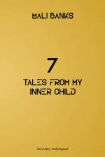 7 tales from my inner child af Mali Banks