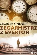 Zegarmistrz z Everton af Georges Simenon