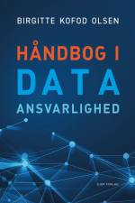 Håndbog i dataansvarlighed af Birgitte Kofod Olsen