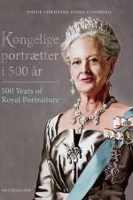 Kongelige portrætter i 500 år af Thyge Christian Fønss-Lundberg