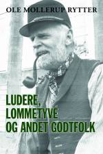Ludere, lommetyve og andet godtfolk af Ole Mollerup Rytter