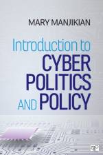 Introduction to Cyber Politics and Policy af Mary (Regent University Manjikian