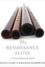The Renaissance Flute af Kate (Teacher of Historical Flutes and Lecturer Clark