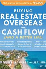 Buying Real Estate Overseas For Cash Flow (And A Better Life) af Kathleen Peddicord