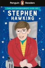 Penguin Readers Level 3: The Extraordinary Life of Stephen Hawking (ELT Graded Reader)