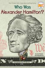 Who Was Alexander Hamilton?