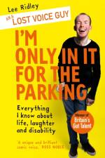 I'm Only In It for the Parking af Lost Voice Guy