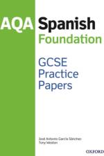 AQA GCSE Spanish Foundation Practice Papers (2016 specification) af Tony Weston