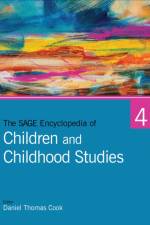 The SAGE Encyclopedia of Children and Childhood Studies