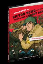Victor Dowd and the World War II Ghost Army, Library Edition af Enigma Alberti