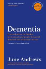 Dementia: The One-Stop Guide af June Andrews