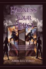 Harness Your Hero af Abbie-Lea Verco