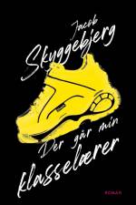 Der går min klasselærer af Jacob Skyggebjerg