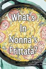 What's in Nonna's Frittata? af Nadia Ek dePaola
