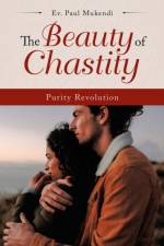 Beauty of Chastity af Ev Paul Mukendi