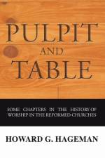 Pulpit and Table af Howard G Hageman