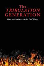 The TRIBULATION GENERATION af N R Russell