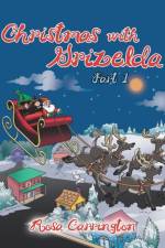 Christmas with Grizelda af Rosa Carrington