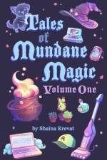 Tales of Mundane Magic