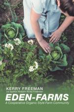 Eden-Farms af Kerry Freeman