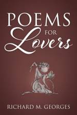 Poems For Lovers af Richard M Georges